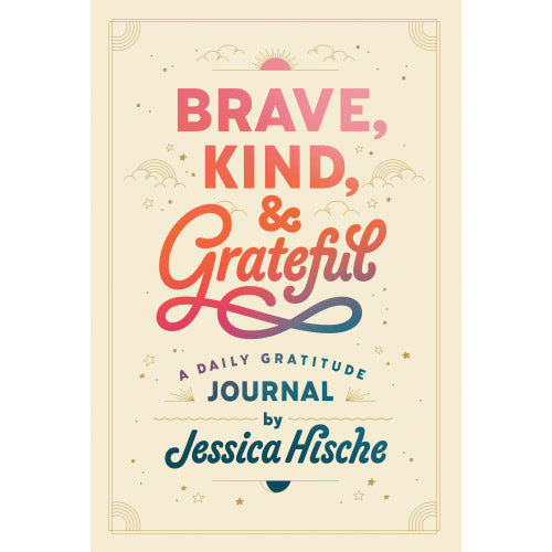 Brave Kind Grateful Journal